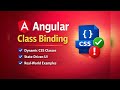 Angular Class Binding with Real-World Examples | Angular Styling Tutorial
