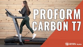 ProForm Carbon T7 Treadmill Review - 2023 Model
