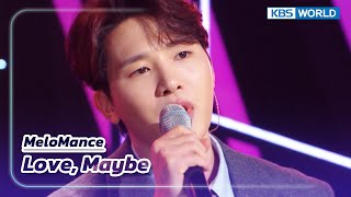 Love, Maybe - MeloMance (The Seasons) | KBS WORLD TV 230303