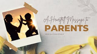 The Role of Parents in Shaping Lives: A Heartfelt Message. పేరెంట్స్ వాళ్ళ గొప్ప తనము ఉట్టిపడుతుంది