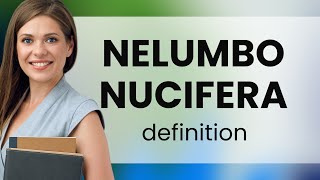 Nelumbo nucifera — NELUMBO NUCIFERA definition