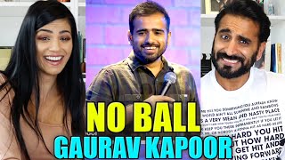 NO BALL | Gaurav Kapoor | Stand Up Comedy | REACTION!!!