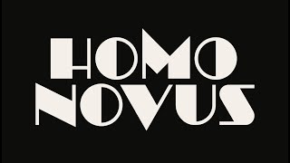 Latvijas Simtgades spēlfilmas “HOMO NOVUS” pirmais treileris!