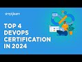 🔥 Top 4 DevOps Certification In 2024 | 4 Highest Paying DevOps Certifications For 2024 |Simplilearn