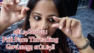 வீட்டிலேயே Eyebrows|Facial hairs|Upper lips Threading செய்வது எப்படி