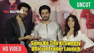 UNCUT - Sonu Ke Titu Ki Sweety Trailer Launch | Kartik Aaryan, Nushrat Bharucha, Sunny Singh