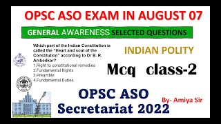 OPSC ASO EXAM IN AUGUST GENERAL AWARENESS INDIAN POLITY SELECTED QUESTIONS class-2
