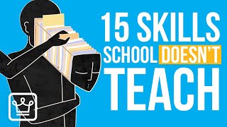 15 Crucial Skills School Doesn't Teach You