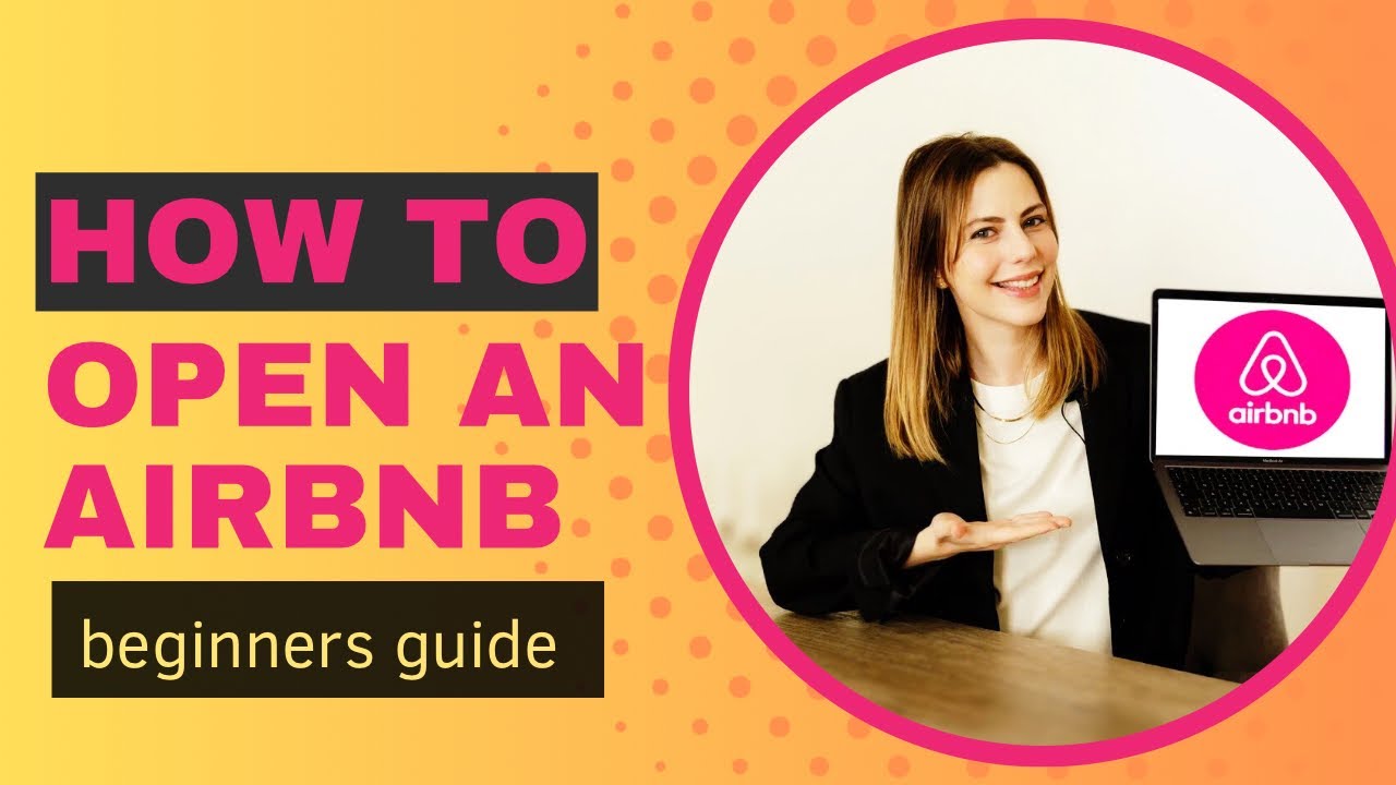 HOW TO OPEN AN AIRBNB - LESSON 1 - Beginner’s Guide - YouTube