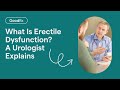 What Is Erectile Dysfunction? A Urologist Explains | GoodRx