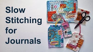 Slow Stitching for Journals                                  #slowstitching #journalephemera