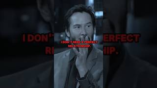 Relationship advice by Keanu Reeves #shorts #trending