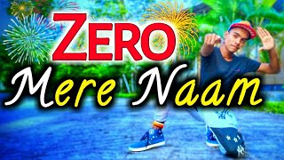 Mere Naam Tu Dance |Mere Naam Tu Dance choreography | T-Serie | Dance on Mere Naam Tu | Zero