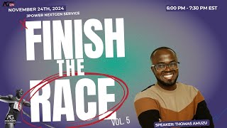 Finish the Race | Thomas Amuzu | JPower NextGen | 11.24.24