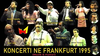 Koncerti Frankfurt 1995 - Sinani, Zef Deda, Mixha Rame, Sabriu, Ç. Lajçi, Mihrija e Naimi, BESNIKET