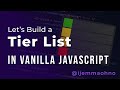 Let's Build a Tier List in Vanilla JavaScript - Part 1 - Drag and Drop API Tutorial