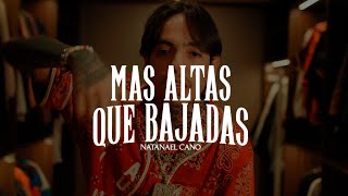 Natanael Cano - Más Altas Que Bajadas 🔥|| LETRA