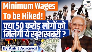 Budget 2024: National Minimum Wage Hike Possible Before Elections | UPSC Mains