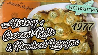 The History of Pillsbury's Crescent Rolls and One Very Creative Dish from a 1970s Home Cook!