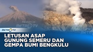 Letusan Asap Gunung Semeru dan Gempa Bumi Bengkulu Dok 2007