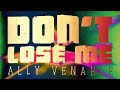 Ally Venable - Don't Lose Me (Official Lyric Video)