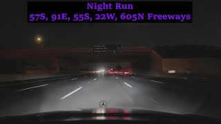 Night Run 57S, 91E, 55S, 22W, 605N Freeways 7:30pm 1-9-25