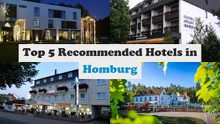 Top 5 Recommended Hotels In Homburg | Best Hotels In Homburg