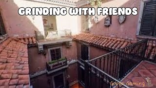 Grinding With Friends