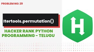 itertools permutations #29 | Hackerrank | Python Programming | Telugu