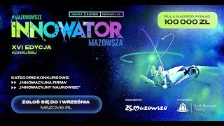 Innowator Mazowsza XVI edycja - zobacz 🤩