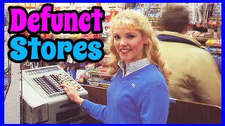 Defunct Stores We All Miss!