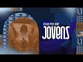 🔴 CULTO DOS JOVENS | SEDE VERBO DA VIDA | 26/10/24