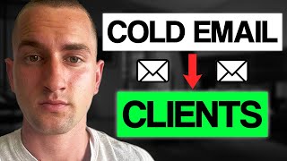 How To Use Cold Email To Get Clients For Your Business (Step By Step Tutorial)