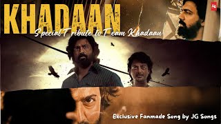 Khadaan Fan Made Title Track | Tribute to Team Khadaan | JG Songs🎶