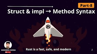 Struct & impl → Method Syntax in Rust - Part 8