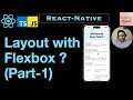 FlexBox Layout in React Native ?