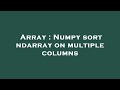 Array : Numpy sort ndarray on multiple columns