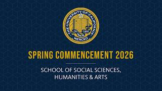 UC Merced Spring Commencement 2026 | School of Social Sciences, Humanities and Arts