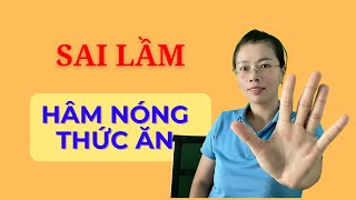 Top 7 Loại Thực Phẩm Không Nên Hâm Nóng Lại, Sai Lầm Khi Hâm Nóng Thức Ăn | Vikicare