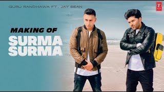 Making of song SURMA SURMA : Guru Randhawa Feat. Jay Sean | Larissa Bonesi, Vee, DirectorGifty