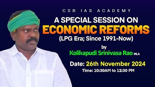 SPECIAL SESSION ON ECONOMIC REFORMS BY KOLIKAPUDI SRINIVASA RAO (MLA)