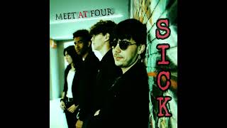 Meet At Four - Sick