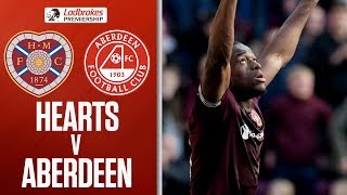 Hearts 2-1 Aberdeen | Ikpeazu Seals Comeback Victory for Hearts | Ladbrokes Premiership