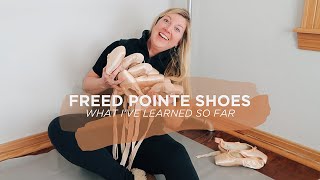 Freed Pointe Shoes: What I've Learned So Far