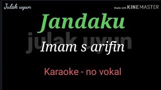 Download Lagu Jandaku karaoke no vokal Imam s Arifin... MP3 Gratis
