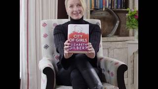 Elizabeth Gilbert introduces her new novel City of Girls