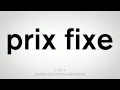 How To Pronounce Prix Fixe