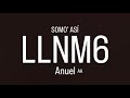 Anuel AA - Somo’ Así (Visualizer Oficial) | LLNM6