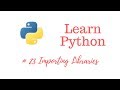 Learn Python Episode #23: Importing Libraries into a Script