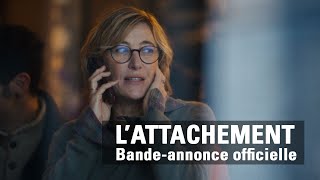 L'ATTACHEMENT - Bande-annonce officielle